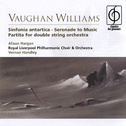 Vaughan Williams Sinfonia antartica, Serenade to Music, Partita for double string orchestra专辑