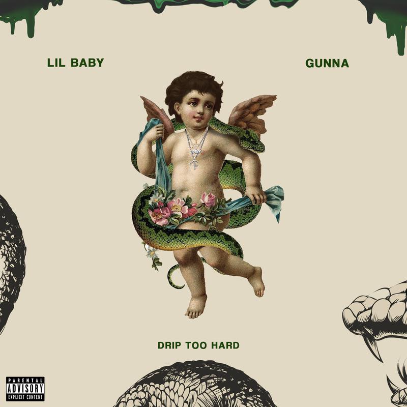 Lil Baby & Gunna - Drip Too Hard 新版Rich Gang