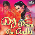 DJ Prem Che Andhi