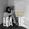 Lea Rue - Sleep, For The Week! (Lost Frequencies Remix)