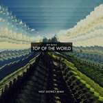 Top Of The World (West District Remix)专辑