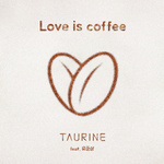 Love Is Coffee专辑