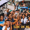 Music Travel Love - Lean on Me