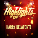 Highlights of Harry Belafonte, Vol. 2专辑