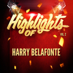 Highlights of Harry Belafonte, Vol. 2专辑