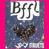 No Etiquette - BFFL