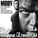 Extreme Ways (Bourne\'s Ultimatum)专辑