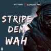 6ixty1Gad - Stripe Dem Wah (feat. Elephant Man)