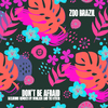 Zoo Brazil - Don't Be Afraid (MoBlack Remix)