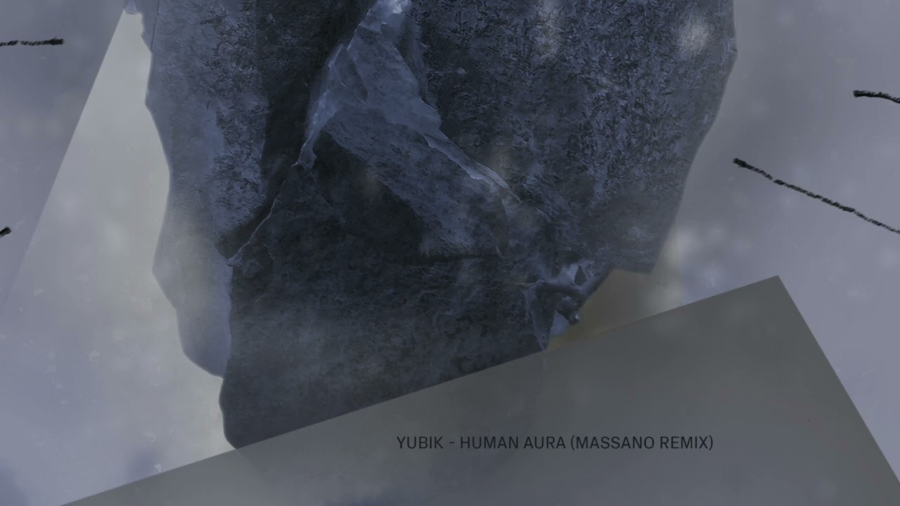 Yubik - Human Aura (Massano Remix)