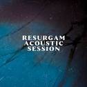 Resurgam Acoustic Session专辑