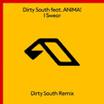 I Swear (Dirty South Remix)