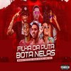 Brankin MR - Filha da Puta Bota Nelas (feat. Tinho Do Coque, mc bea & Mc Gw)