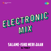 DJ Percy - Salame-Ishq Meri Jaan Electronic Mix