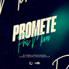 DJ Mack - Promete pra Mim