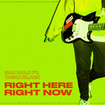 Right Here Right Now (ft. Taska Black)