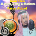 Sourates Al Anbiya, Al Hajj, Al Muminune