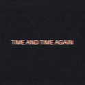 Time And Time Again专辑