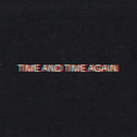Time And Time Again专辑