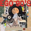 EGO 90'S专辑