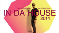 In Da House 2014 mixed by Dan Desnoyers AKA Dan D-Noy专辑