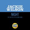 Jackie Wilson - Night (Live On The Ed Sullivan Show, March 31, 1963)