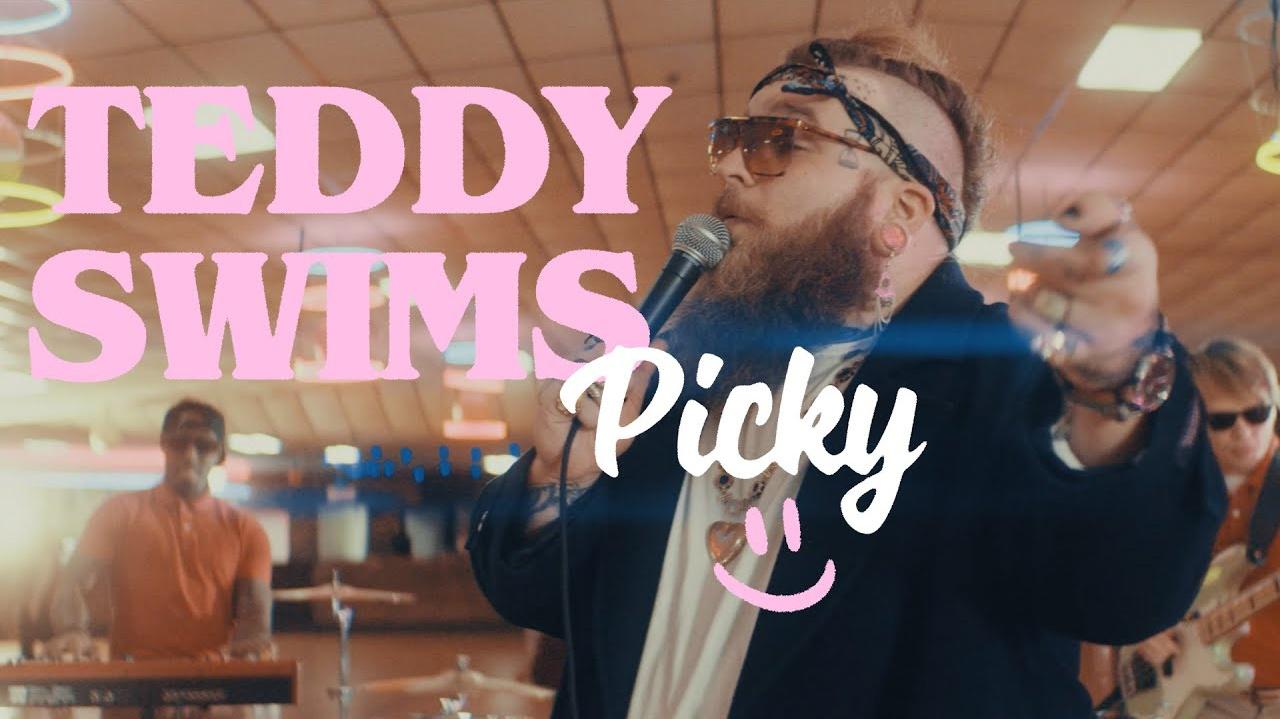 Teddy Swims - Picky