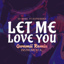 Let Me Love You (Qwamii Remix)专辑