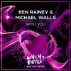 Ben Rainey - With You (Radio Edit)