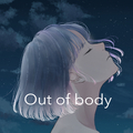 Out of body