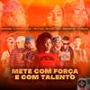 Dj Freitas Oficial - Mete Com Força e Com Talento