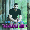 Yaşamam Artık专辑