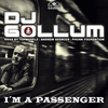 DJ Gollum - I'm a Passenger (Godlike Music Port Radio Edit)