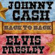 Back To Back: Johnny Cash & Elvis Presley