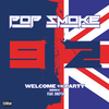 Pop Smoke - Welcome To The Party (Remix)