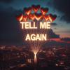 222 - Tell Me Again