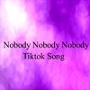 Lo Mejor - Nobody Nobody Nobody Tiktok Song