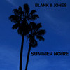 Blank & Jones - Summer Noire