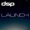 DSP - Launch