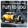 Jan Wayne - Run To You (Hands Up Club Mix)