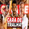 Mago Bala - Cara de Tralha