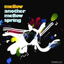Another Mellow Spring专辑