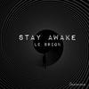 Le Brion - Stay Awake (Original Mix)