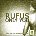 Only You (Incl. Doc Link & Deep Gee Mixes)专辑