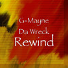 G-Mayne Da Wreck - Your Body (feat. J Love)