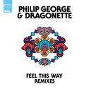 Feel This Way (Remixes)专辑