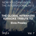 The Global HitMakers: Elvis Presley Vol. 7