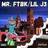 Lil J3 - Mr. FTBK (feat. YBC)