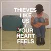 Thieves Like Us - Für Judith