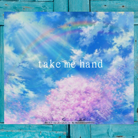 take me hand（2次录制）